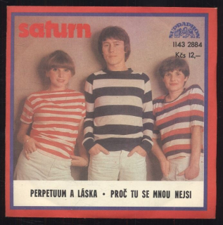 Saturn - Perpetuum a láska / Proč tu se mnou nejsi (SP)