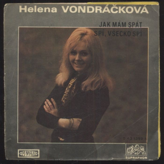Helena Vondráčková - Jak mám psát / Spí, všecko spí (SP)