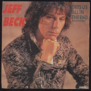 Jeff Beck - Gets Us All In The End / Escape (SP)