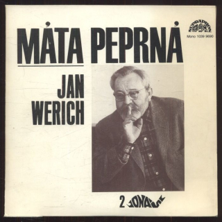 Jan Werich - Máta Peprná: Některý den; Cecilie / Tři hádanky; Máta peprná (SP)