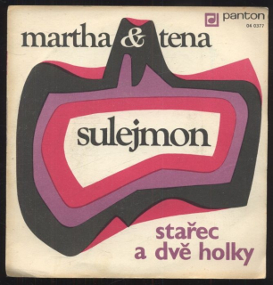 Martha & Tena - Sulejmon / Stařec a dvě holka (SP)