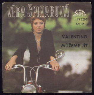 Věra Špinarová - Valentino / Můžeme jít (SP)