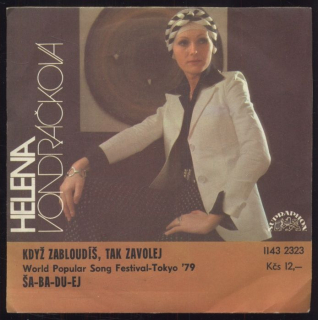 Helena Vondráčková - Když zabloudíš, tak zavolej / Ša-ba-du-ej (SP)