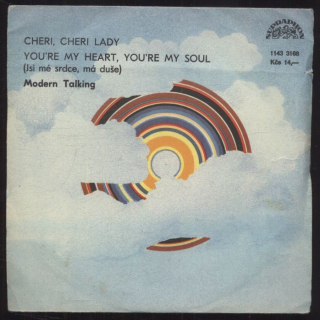 Modern Talking - Cheri, Cheri Lady / You're My Heart, You're My Soul (SP)