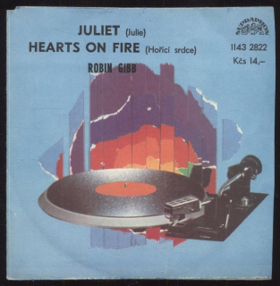 Robin Gibb - Juliet / Hearts On Fire (SP)