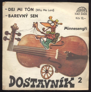Minnesengři - Dej mi tón / Barevný sen (SP)
