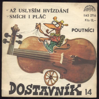 Poutníci - Až uslyším hvízdání / Smích i pláč (SP)