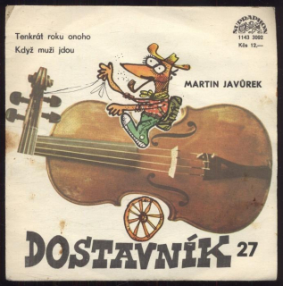 Martin Javůrek - Tenkrát roku onoho / Když muži jdou (SP)