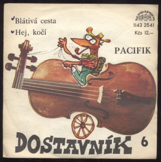 Pacifik - Blátivá cesta / Hej, kočí (SP)