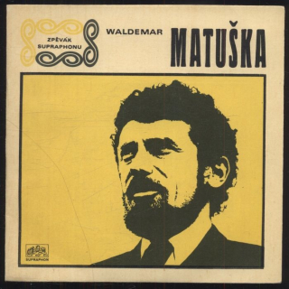 Waldemar Matuška - Houpavá / Vracím se rád (SP)