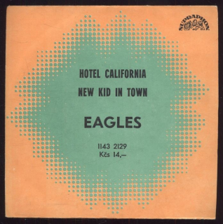 Eagles - Hotel California / New Kid In Town (SP)