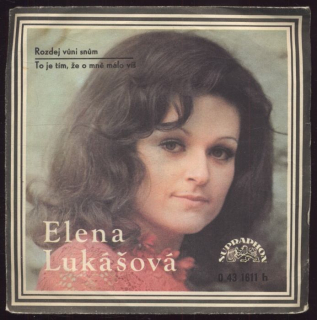 Elena Lukášová - Rozdej vůni snům / To je tím, že o mně málo víš (SP)