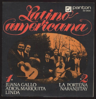Latino-americana - Juana Gallo; Adios, Mariquita Linda / La Porteňa; Naranjitay (EP)