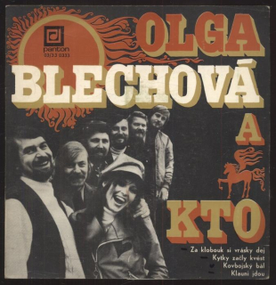 Olga Blechová, KTO - Za klobouk si vrásky dej; Kytky začly kvést / Kovbojský bál; Klauni jdou (EP)