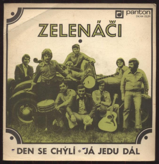 Zelenáči - Den se chýlí / Já jedu dál (SP)
