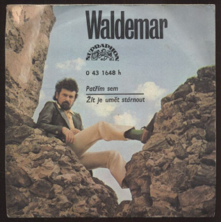 Waldemar Matuška - Patřím sem / Žít je umět stárnout (SP)