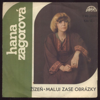Hana Zagorová - Žízeň / Maluj zase obrázky (SP)