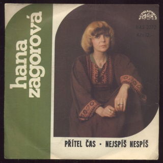 Hana Zagorová - Přítel čas / Nejspíš nespíš (SP)