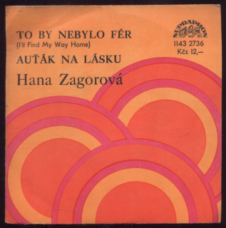 Hana Zagorová - To by nebylo fér / Auťák na lásku (SP)