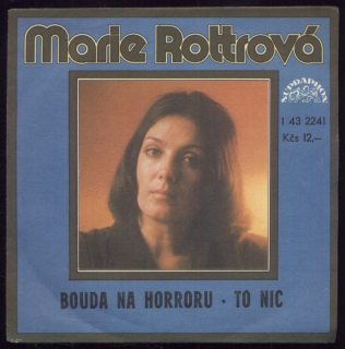 Marie Rottrová - Bouda na horroru / To nic (SP)
