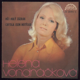 Helena Vondráčková - Můj malý zázrak / Chytila jsem motýlka (SP)