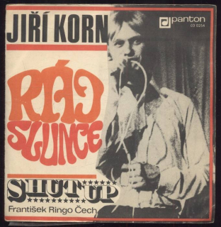 Jiří Korn, Shut Up - Ráj slunce; Pozdrav do městečka / Jen tiše spát; Skalní hnízda (SP)