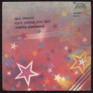Yvetta Simonová - Bílé Vánoce / Když stráně jsou bílé (SP)
