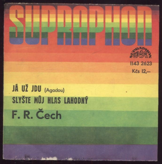 František Ringo Čech - Já už jdu / Slyšte můj hlas lahodný (SP)