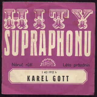Karel Gott - Náruč růží / Léta prázdnin (SP)