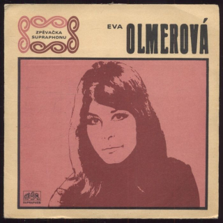 Eva Olmerová - Ó, boží den / Tam pod nebeskou bání (SP)