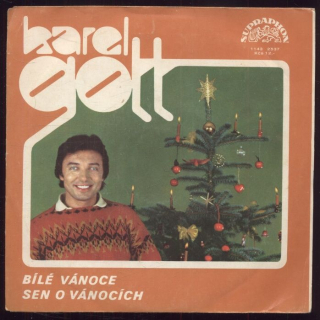 Karel Gott - Bílé Vánoce / Sen o Vánocích (SP)