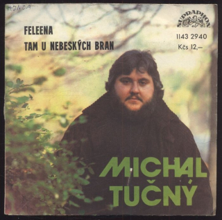 Michal Tučný - Feleena / Tam u nebeských bran (SP)