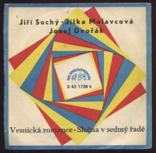 Jiří Suchý, Jitka Molavcová, Josef Dvořák - Vesnická romance / Slečna v sedmý řadě (SP)