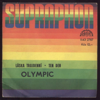 Olympic - Láska trojdenní / Ten den (SP)