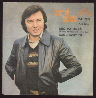 Karel Gott - Léto jak má být / Daň z lásky své (SP)