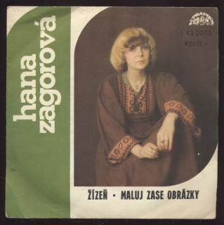 Hana Zagorová - Žízeň / Maluj zase obrázky (SP)