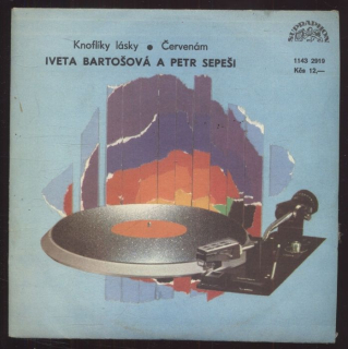 Iveta Bartošová a Petr Sepeši - Knoflíky lásky / Červenám (SP)