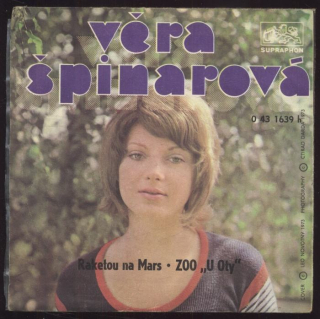 Věra Špinarová - Raketou na Mars / ZOO "U Oty" (SP)