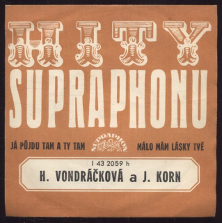 Helena Vondráčková, Jiří Korn - Já půjdu tam a ty tam / Málo mám lásky tvé (SP)