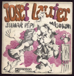 Josef Laufer - Šumař Pépi / Magdalena (SP)