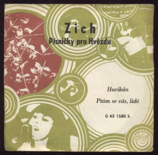 Karel Zich - Hurikán / Ptám se vás, lidé (SP)