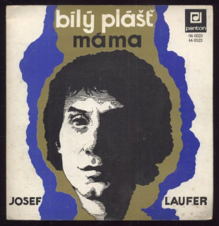 Josef Laufer - Bílý plášť / Máma (SP)