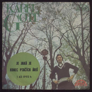 Karel Gott - Je jaká je / Konec ptačích árií (SP)