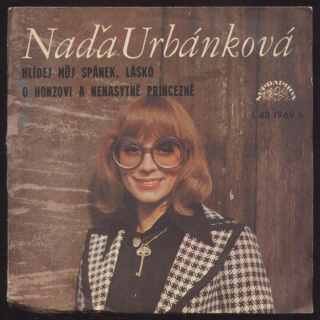 Naďa Urbánková - Hlídej můj spánek, lásko / O Honzovi a nenasytné princezně (SP)