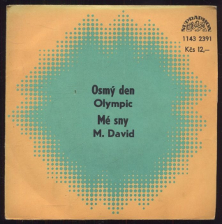 Olympic - Osmý den / Michal David - Mé sny (SP)