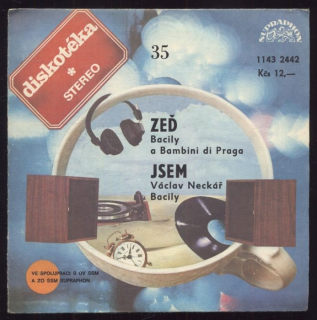 Bacily, Bambini di Praga, Václav Neckář - Zeď / Jsem (SP)