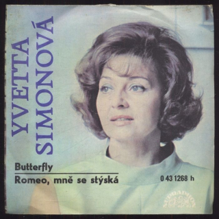 Yvetta Simonová - Butterfly / Romeo, mně se stýská (SP)