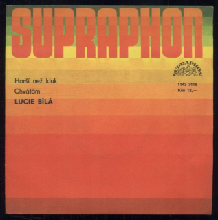 Lucie Bílá - Horší než kluk / Chvátám (SP)