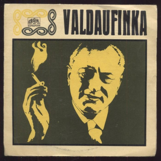 Valdaufinka - Písničky K.Valdaufa (SP)