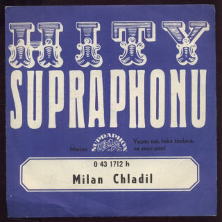Milan Chladil - Marino / Vezmi mě, řeko toulavá, na svou pouť (SP)